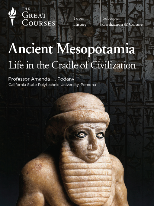 Title details for Ancient Mesopotamia by Amanda H. Podany - Available